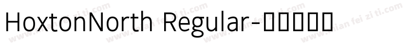 HoxtonNorth Regular字体转换